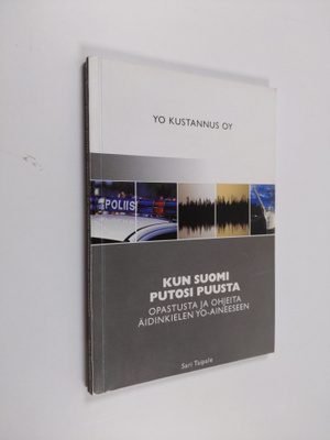 Sari Taipale : Kun suomi putosi puusta : opastusta ja ohj...