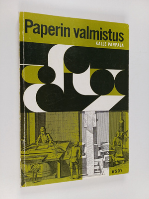 Kalle Parpala : Paperin valmistus