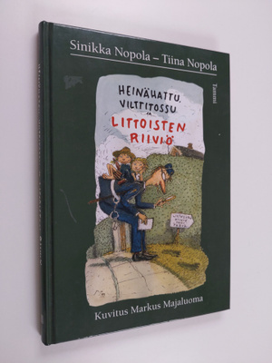 Sinikka Nopola ym. : Heinähattu, Vilttitossu ja Littoiste...