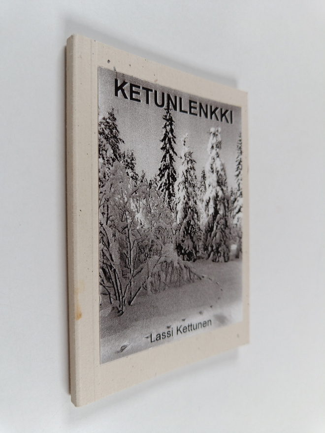 Lassi Kettunen : Ketunlenkki (signeerattu)