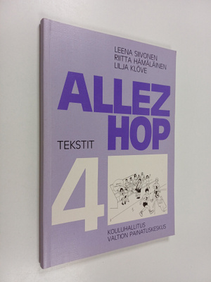 Leena Siivonen : Allez hop - ranskaa peruskoulun 4. vuosi...