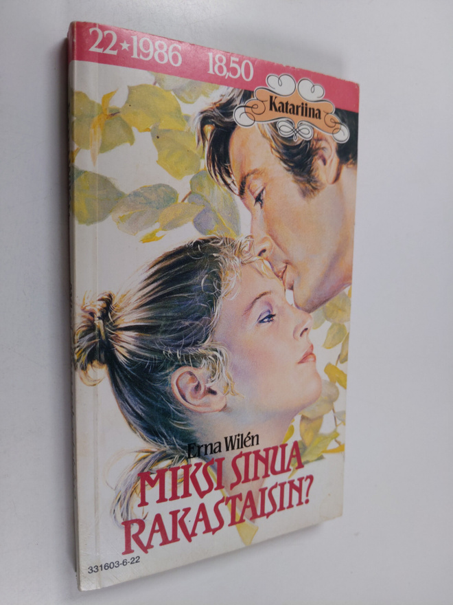 Erna Wilen : Miksi sinua rakastaisin?