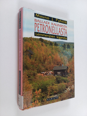 Mauno J. Pyhtilä : Balladi kauniista Petronellasta : Lemm...