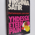Virginia Satir : Yhdessä eteenpäin : perheterapian perusteet - pikkukuva 1