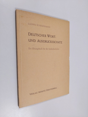 Ludwig Scheuermann : Deutscher Wort- und Ausdrucksschatz ...