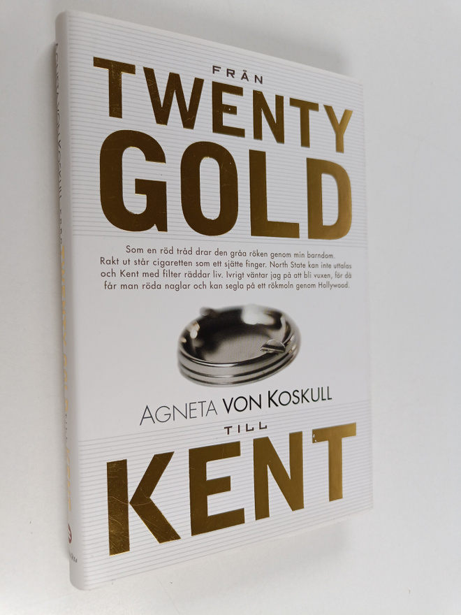Agneta von Koskull : Från Twenty Gold till Kent