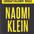 Naomi Klein: Tuhokapitalismin nousu - pikkukuva 1