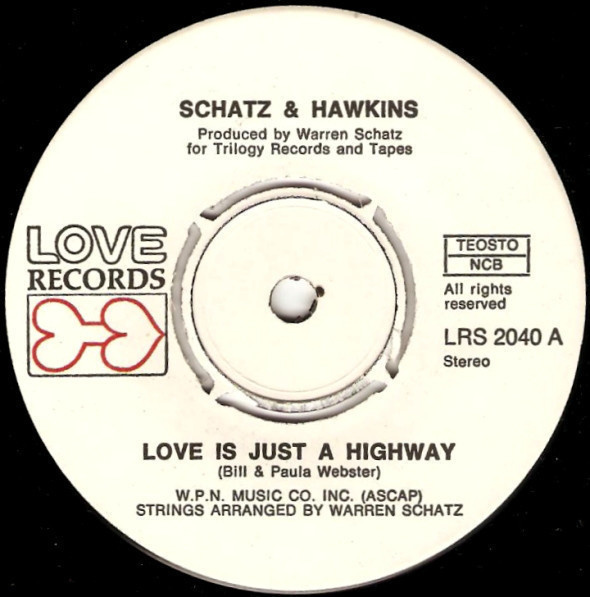 SCHATZ & HAWKINS - Love Is Just A Highway - 7"