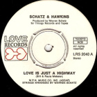 SCHATZ & HAWKINS - Love Is Just A Highway - 7" - pikkukuva 1