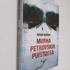 Roger Morris : Murha Petrovskin puistossa : pietarilainen... - pikkukuva 1
