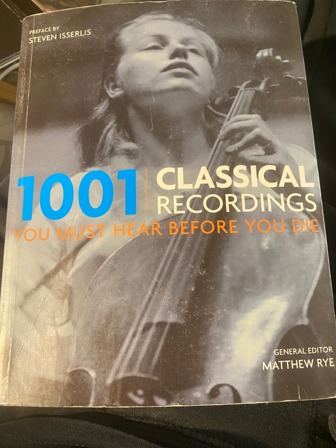 1001 Classical Recordings You Must Hear Before You Die