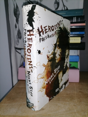 Nikki Sixx - Heroiinipäiväkirja - Ian Gittins - Like