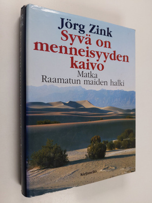 Jörg Zink : Syvä on menneisyyden kaivo : matka Raamatun m...