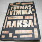 Tuomas Vimma Raksa -sid - pikkukuva 1