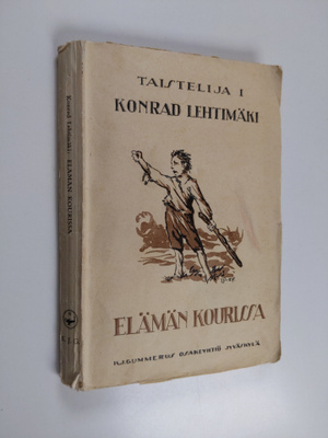 Konrad Lehtimäki : Elämän kourissa : taistelija 1