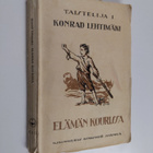Konrad Lehtimäki : Elämän kourissa : taistelija 1 - pikkukuva 1