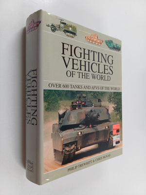 Philip Trewhitt : Fighting vehicles of the world : over 6...