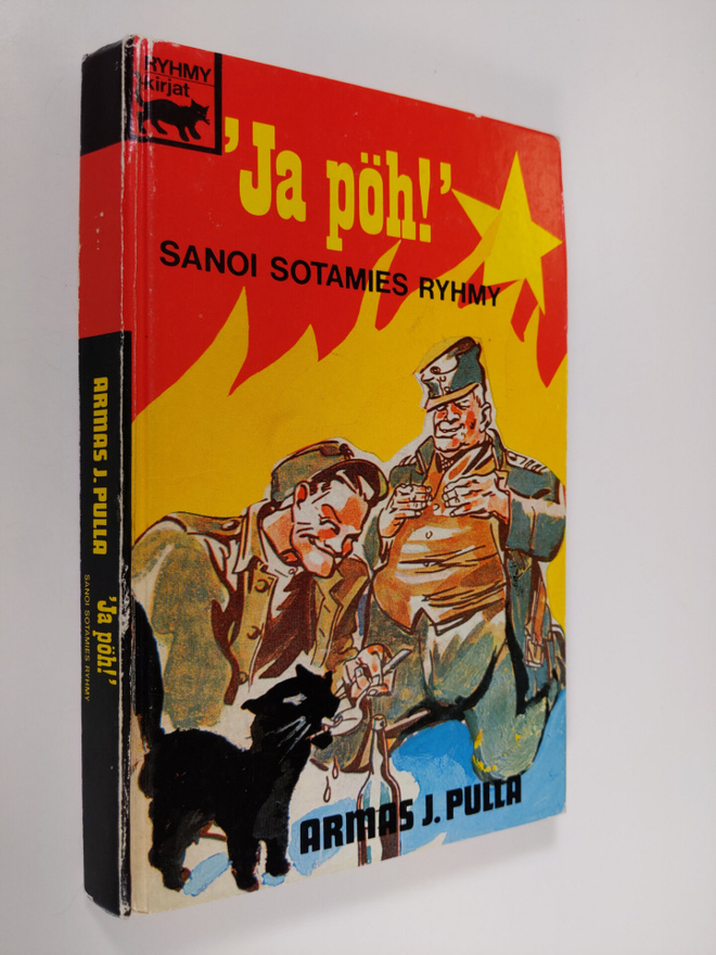 Armas J. Pulla : Ja pöh! sanoi sotamies Ryhmy