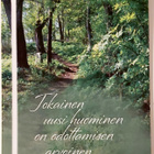 "Jokainen uusi huominen..."-KULKEMATON POSTIKORTTI - pikkukuva 1