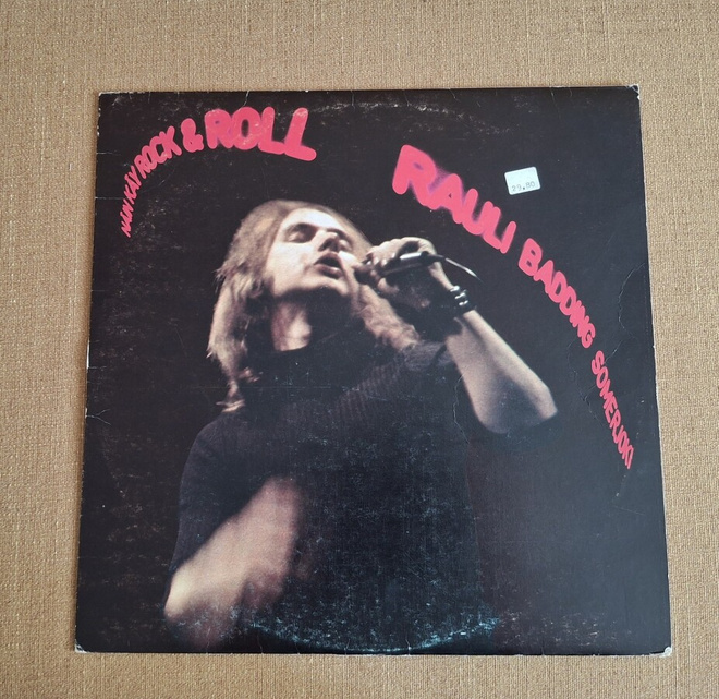 RAULI BADDING SOMERJOKI Näin Käy Rock&Roll LRLP 100 1974 Suo