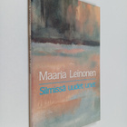 Maaria Leinonen : Silmissä uudet unet - pikkukuva 1