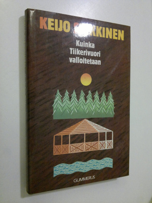 Keijo Siekkinen : Kuinka tiikerivuori valloitetaan