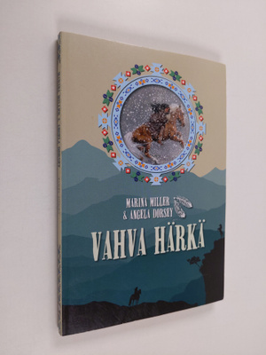 Marina Miller : Vahva Härkä