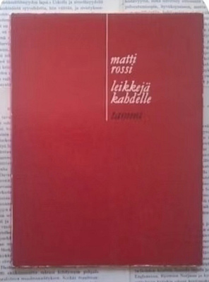 Matti Rossi - Leikkejä kahdelle (nid.)