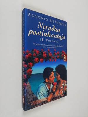 Antonio Skarmeta : Nerudan postinkantaja