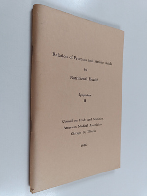 Relation of proteins and amino Acids to nutritional healt...