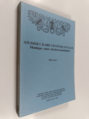 Studier i äldre nysvensk syntax, 3 - Meningar, satser och...