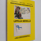 Ilkka Kantola : Sortokauden postikortteja 2 : 2.2 Lippuja... - pikkukuva 1