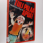 Marja-Liisa Puputti : Tuli palaa apua! - pikkukuva 1