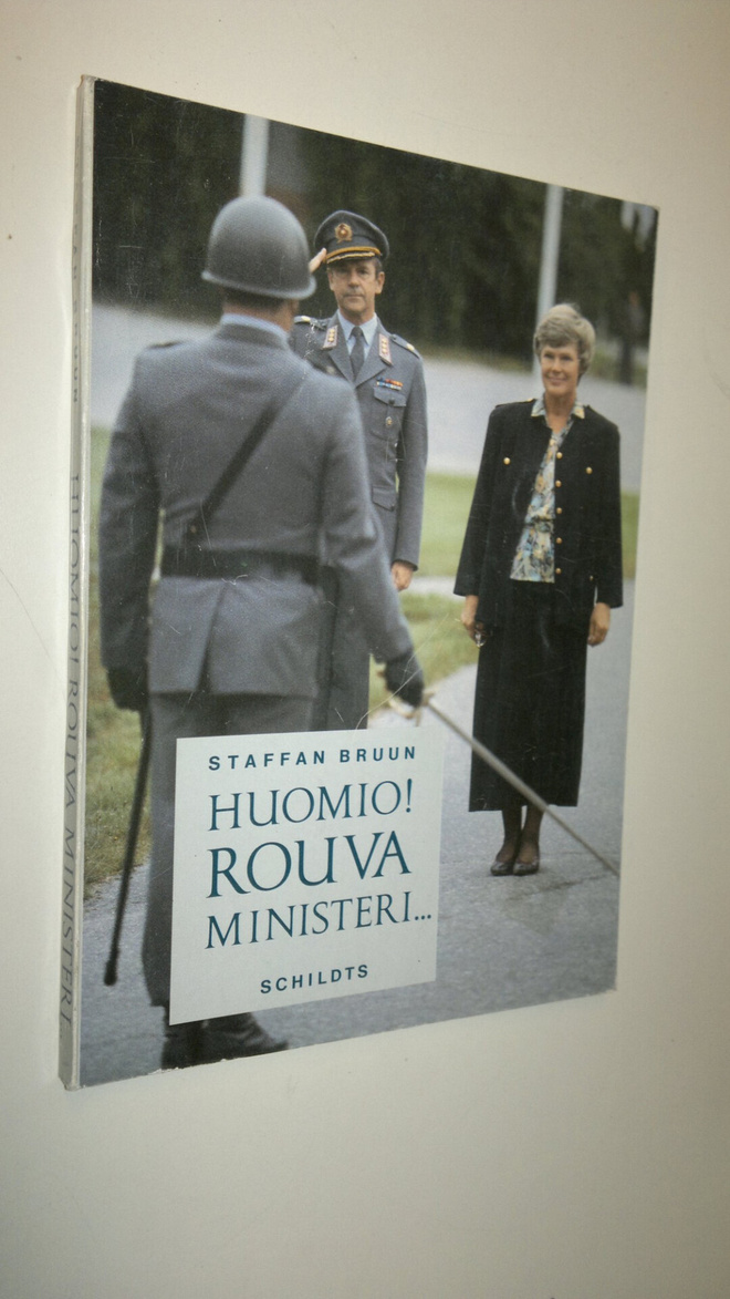 Staffan Bruun : Huomio! Rouva ministeri