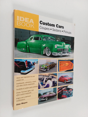 Alan Mayes : Custom Cars - Coupes, Sedans, Pickups