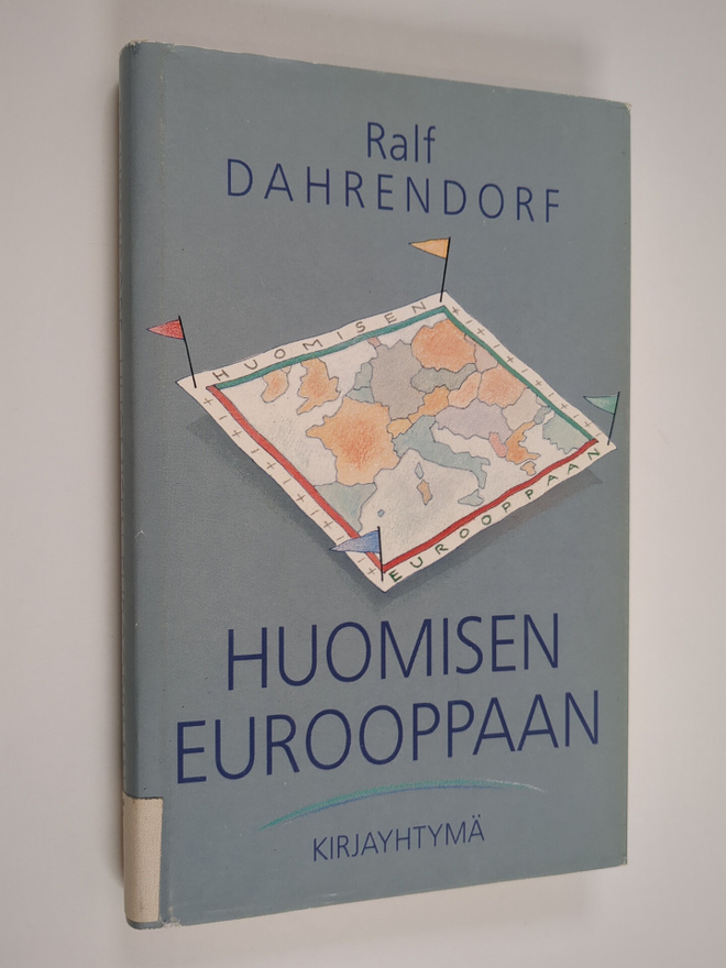 Ralf Dahrendorf : Huomisen Eurooppaan