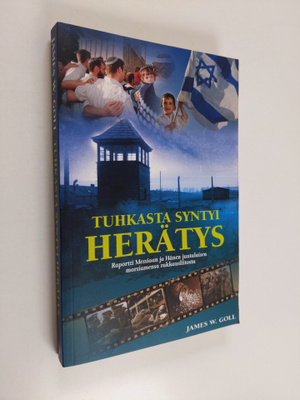 James W. Goll : Tuhkasta syntyi herätys - Raportti Messia...
