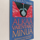 Mina A. Nevisa : Älkää vaientako minua - pikkukuva 1