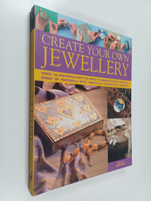 Ann Kay : Create your own jewellery : over 100 inspiring ...