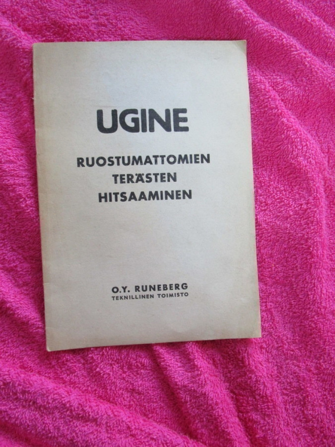 UGINE RUOSTUMATTOMIEN TERÄSTEN HITSAAMINEN