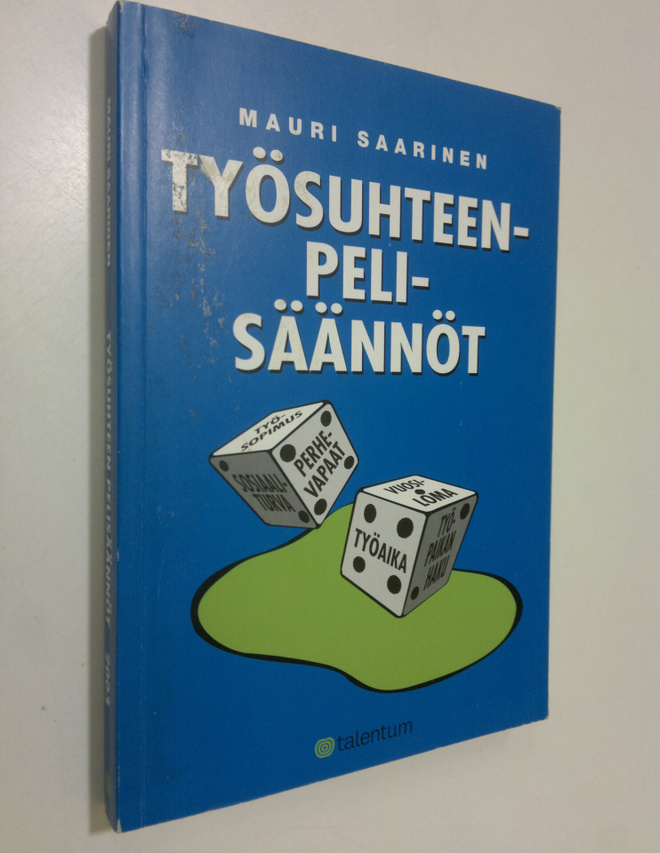 Mauri Saarinen : Työsuhteen pelisäännöt