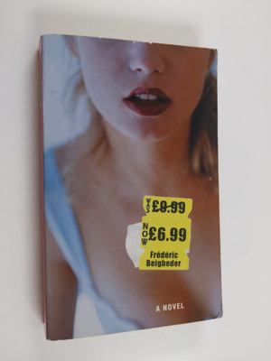 Frederic Beigbeder : 6.99 (formerly PS9.99) - A novel