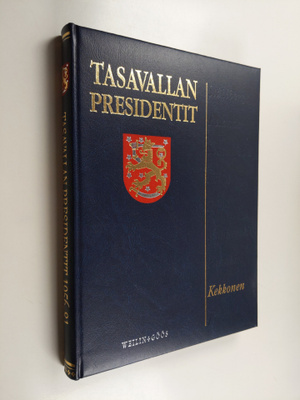 Raimo (sarjan toim.) Väyrynen : Tasavallan presidentit : ...