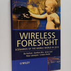 Bo Karlson : Wireless foresight : scenarios of the mobile... - pikkukuva 1