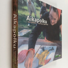 Aikapolku : tehtävänä kulttuuriperintö - pikkukuva 1