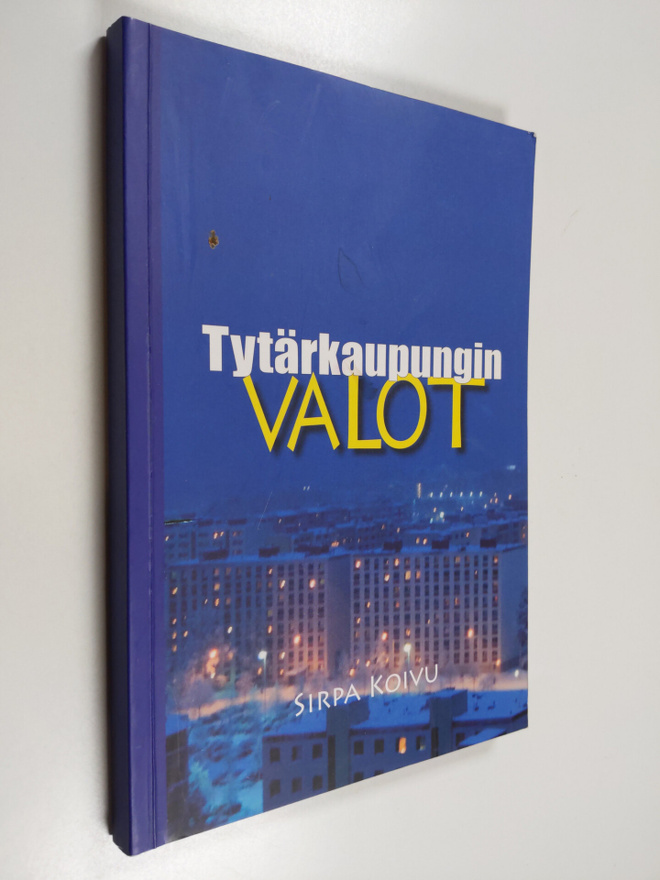 Sirpa Koivu : Tytärkaupungin valot : Hervantalaista kultt...