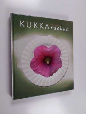Anne Paalo : Kukkaruokaa