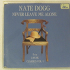 Nate Dogg F. Snoop Doggy Dogg•Never Leave Me Alone CD-Single - pikkukuva 1