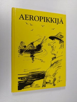 Veikko Lötjönen : Aeropikkijä : valittuja juttuja Savon s...