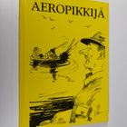 Veikko Lötjönen : Aeropikkijä : valittuja juttuja Savon s... - pikkukuva 1